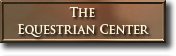 The Equestrian Center