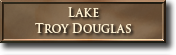 Lake Troy Douglas