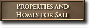 Properties and Homes For Sale